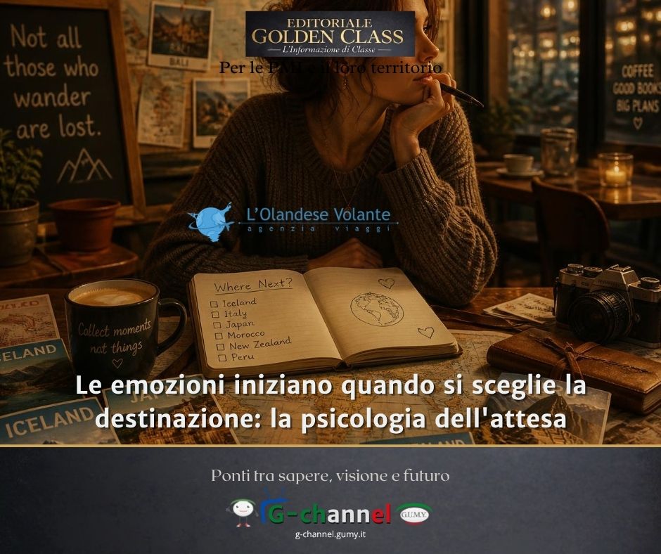 Le emozioni iniziano quando si sceglie la destinazione: la psicologia dell'attesa